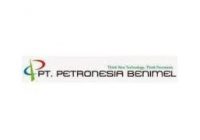 Lowongan Kerja PT Petronesia Benimel