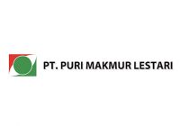 Lowongan Kerja PT Puri Makmur Lestari